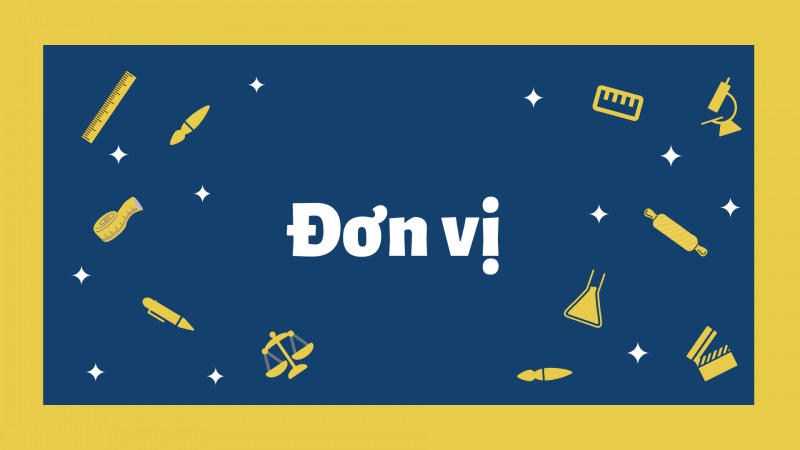 Đơn vị là gì?